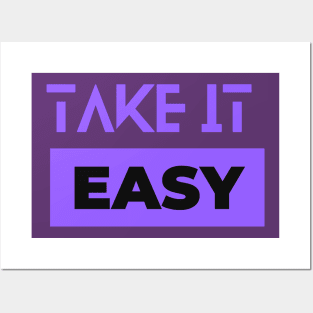 Take it easy Posters and Art